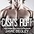 Cash's Fight (The Last Riders #5)