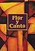 Flor y Canto (Tercera Edición) Words and Music