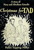 Christmas for Tad: A Story of Mary and Abraham Lincoln