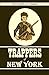 Trappers of New York: Or a ...