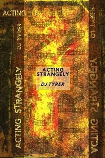Acting Strangely
