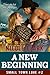 A New Beginning (Small Town Love Book 2)