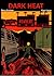 Dark Heat