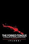 The Forked Tongue...