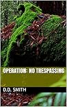 Operation: No Trespassing