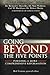 Going Beyond the Five Points: Pursuing a More Comprehensive Reformation