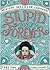 Stupid is Forever