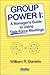 Group Power I: A Manager's Guide to Using Task-Force Meetings