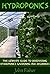 Hydroponics: The Ultimate Guide to Discovering Hydroponic Gardening for Beginners (Gardening, Raised Bed gardening, Indoor Gardening, Aquaponics, Vegetable Growing,Hydroponics)