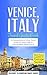 Venice Travel Guide: Venice...