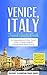 Venice Travel Guide by Passport to European Travel...