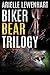 Biker Bear Trilogy
