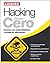 HACKING DESDE CERO: Manuales Users (Spanish Edition)