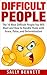 Difficult People by Sally    Bennett