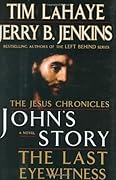 John's Story: The Last Eyewitness (The Jesus Chronicles, #1)