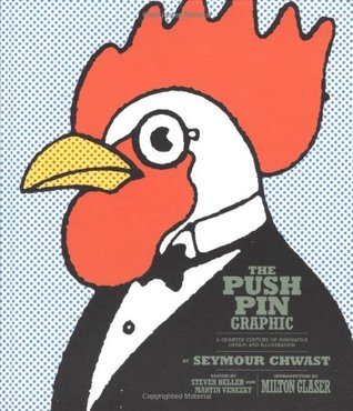 The Push Pin Graphic: A Quarter Century of Innovative Design and Illustration (Hardcover)