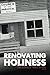Renovating Holiness