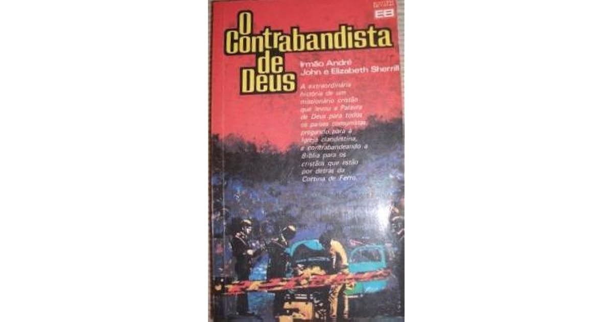 O Contrabandista de Deus by Irmão André