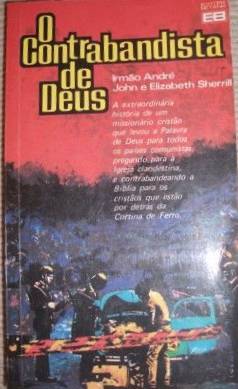 O Contrabandista de Deus by Irmão André