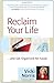 Reclaim Your Life: ...and G...