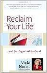 Reclaim Your Life: ...and Get Organized for Good