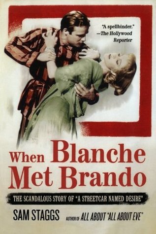 When Blanche Met Brando: The Scandalous Story of "A Streetcar Named Desire" (Paperback)