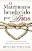 El Matrimonio bendecido por Dios by Ritchie Pugliese