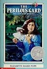 The Perilous Gard by Elizabeth Marie Pope The Perilous Gard by Elizabeth Marie Pope
