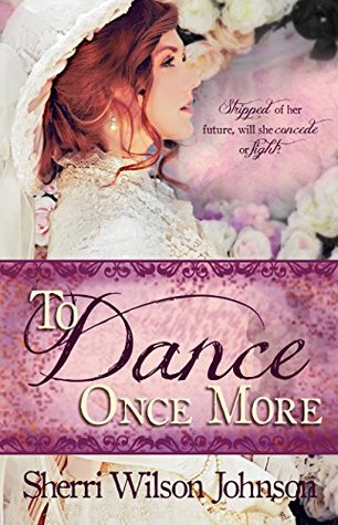To Dance Once More (Hope of the South, #1)