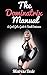 The Dominatrix Manual by Mistress Dede