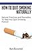 QUIT SMOKING: Natural Pract...