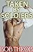 Taken by Soldiers