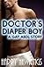 Doctor's Diaper Boy (Gay ABDL Age Play Erotica)