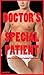Doctor's Special Patient