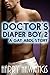 Doctor's Diaper Boy 2 (Gay ABDL Age Play Erotica)