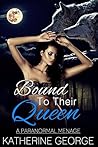 Bound to their Queen