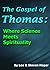 The Gospel of Thomas: Where...
