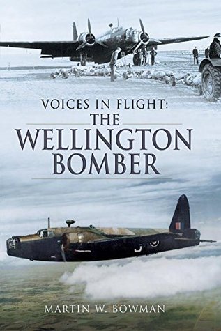 The Wellington Bomber (Voices in Flight)