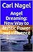 Angel Dreaming: New Way to Mystic Power and Influence