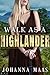 Walk As A Highlander