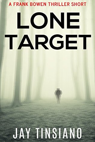 Lone Target: A Frank Bowen Short Thriller