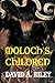 Moloch's Children (David A. Riley novels Book 1)
