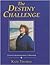 The Destiny Challenge: A Record of Spiritual Experience and Observation