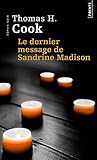 Le dernier message de Sandrine Madison by Thomas H. Cook