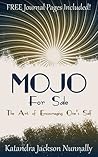 Mojo for Sale: The Art of Encouraging One's Self