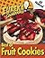 EUREKA! Cookbooks Best Of FRUIT COOKIES - VOLUME 1