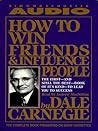How to Win Friends and Influence People by Dale Carnegie