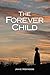 The Forever Child