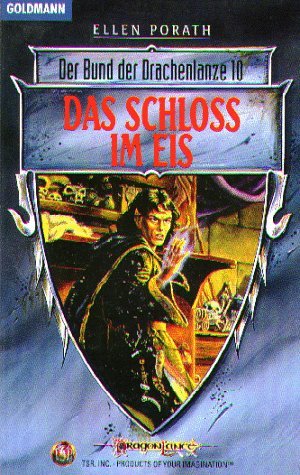 Das Schloss im Eis (Der Bund der Drachenlanze, #10)
