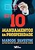 Os 10 Mandamentos da Prosperidade